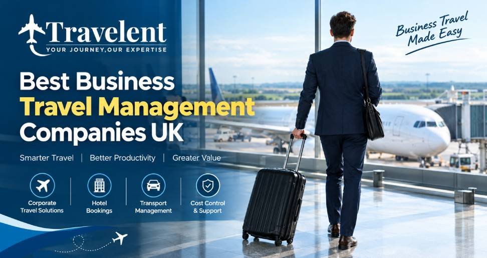 Best Business Travel Management Companies UK