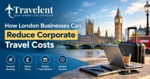 How London Businesses Can Reduce Corporate Travel Costs